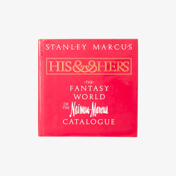 Neiman Marcus Catalogue "The Fantasy World" PAST AND PRESENT
