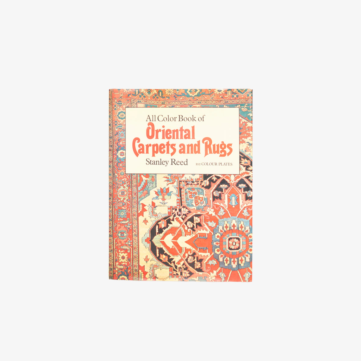 All Color Book Of Oriental Carpets And Rugs